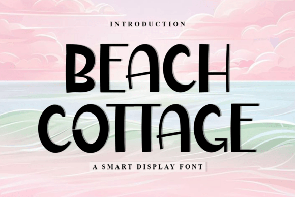 Beach Cottage: A Warm Display Font for Editorial Design