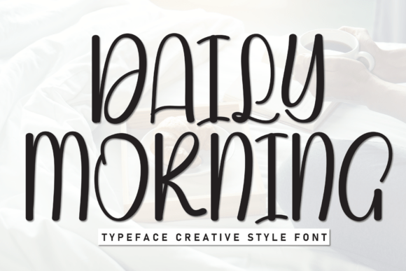 Daily Morning: A Handwritten Display Font for Editorial Design