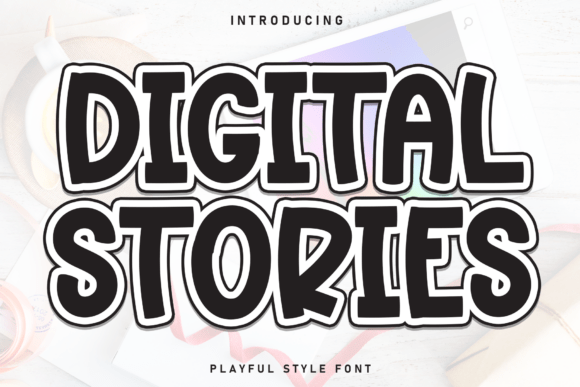 Digital Stories: A Friendly Display Font for Modern Projects