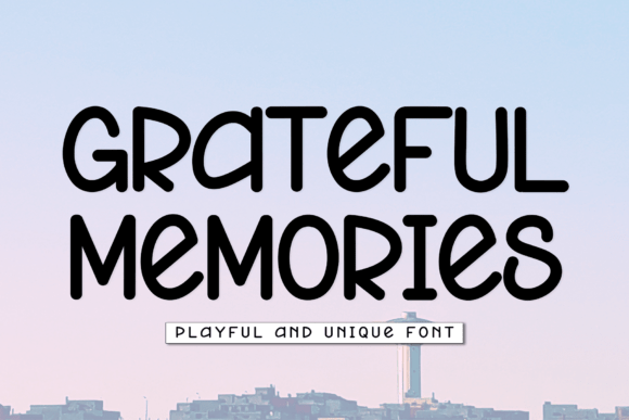 Grateful Memories: The Perfect Display Font for Handmade Creators