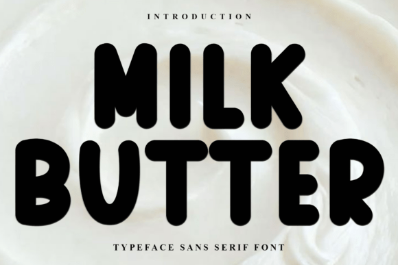 Milk Butter: The Soft Display Typeface for Modern Campaigns