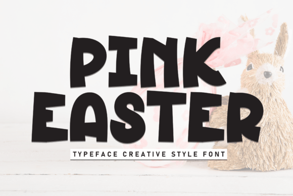 Pink Easter: A Friendly Display Font for Editorial Design