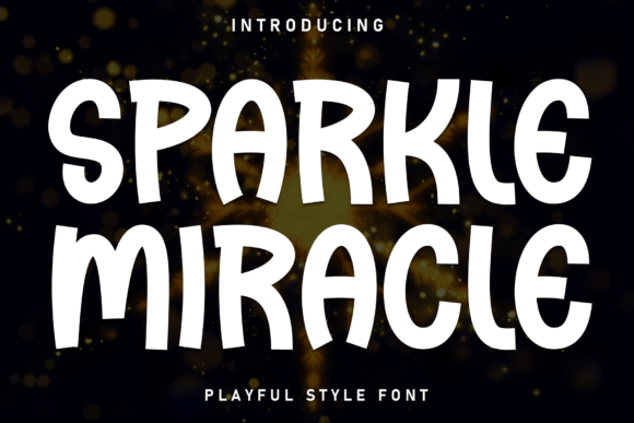 Sparkle Miracle: The Perfect Display Font for Editorial Design