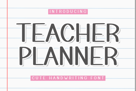 Teacher Planner: A Warm Handwritten Typeface for Editorial Design