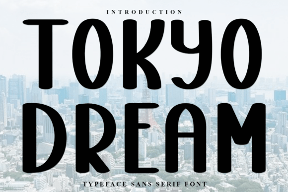 Tokyo Dream: The Premium Display Font for Modern Editorial Design