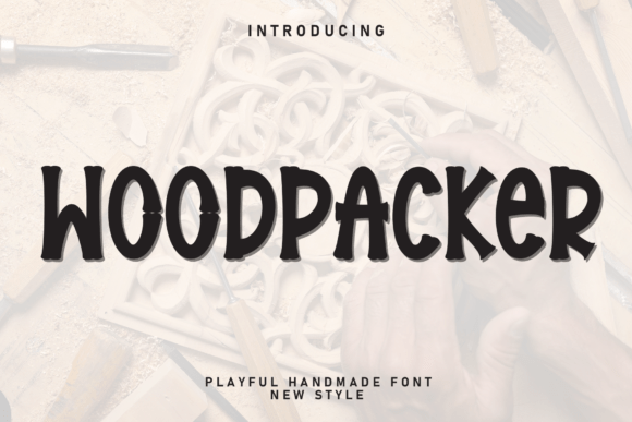 Woodpacker: The Friendly Display Font for Handmade Creators